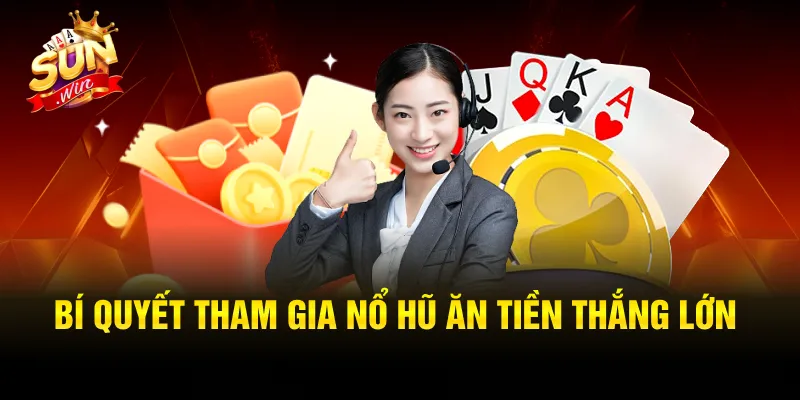 Kinh nghiệm tham gia với tỷ lệ thắng cao