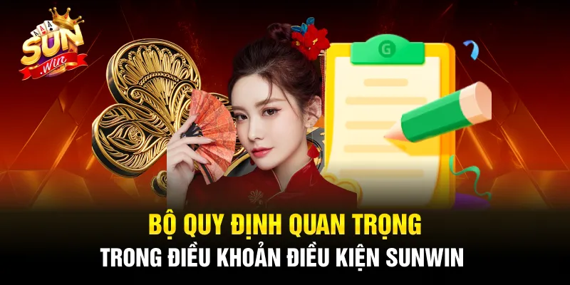 Những quy định cụ thể trong chính sách điều khoản điều kiện Sunwin hiện nay