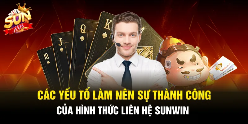 Các yếu tố làm nên sự thành công của hình thức liên hệ Sunwin