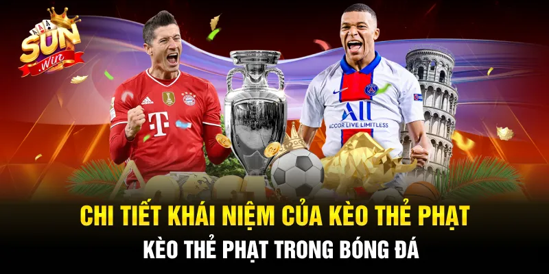 Kèo thẻ phạt là một thuật ngữ để chỉ loại cược dự đoán số thẻ của trận đấu