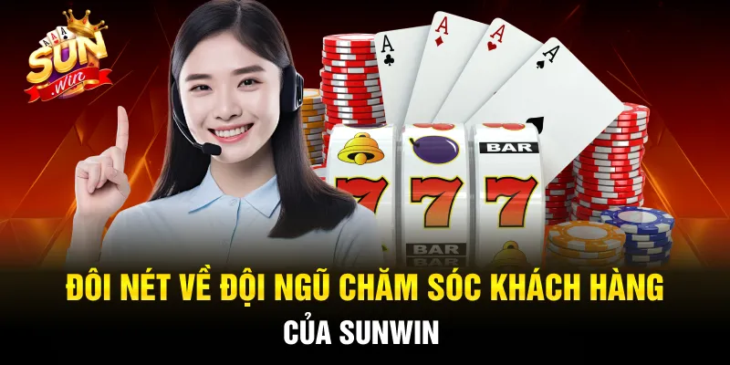 Chăm sóc khách hàng Sunwin